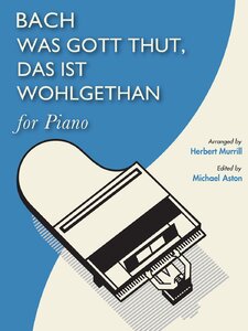 Was Gott thut, das ist wohlgethan (What God hath done is rightly done), BVW 75 Artwork
