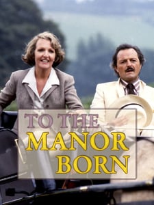 To The Manor Born Artwork