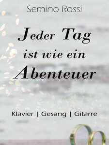 Jeder Tag ist wie ein Abenteuer Artwork