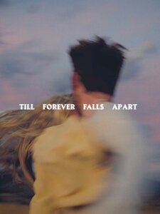Till Forever Falls Apart Artwork
