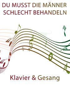 Du musst die Männer schlecht behandeln Artwork
