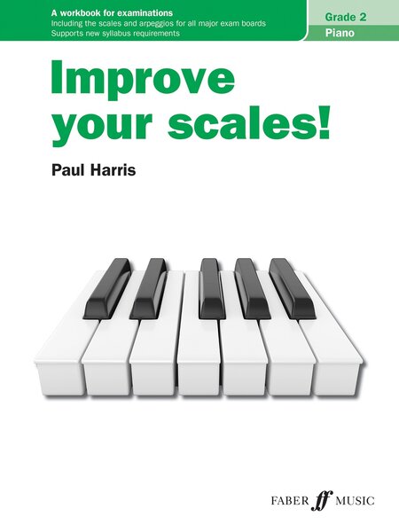 Improve your scales! Piano Grade 2