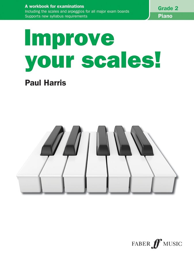 Improve your scales! Piano Grade 2